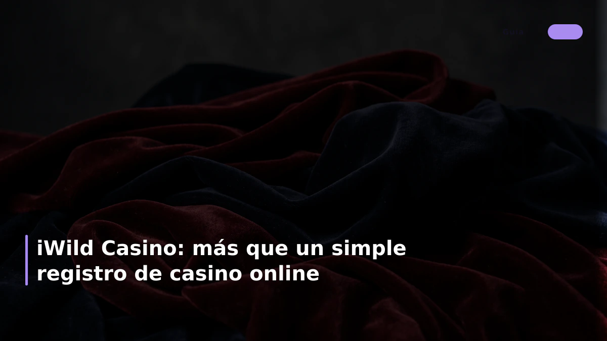 iWild Casino: más que un simple registro de casino online