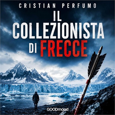 Cristian Perfumo - Il collezionista di frecce (2026) (mp3 - 128 kbps)