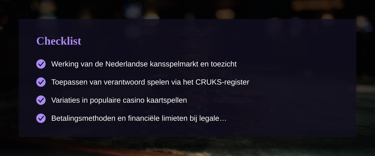 Klassieke en moderne casino kaartspellen binnen de Nederlandse regelgeving — Checklist