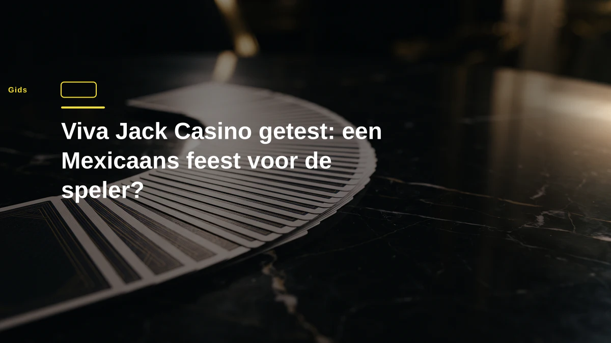 Viva Jack Casino getest: een Mexicaans feest voor de speler?