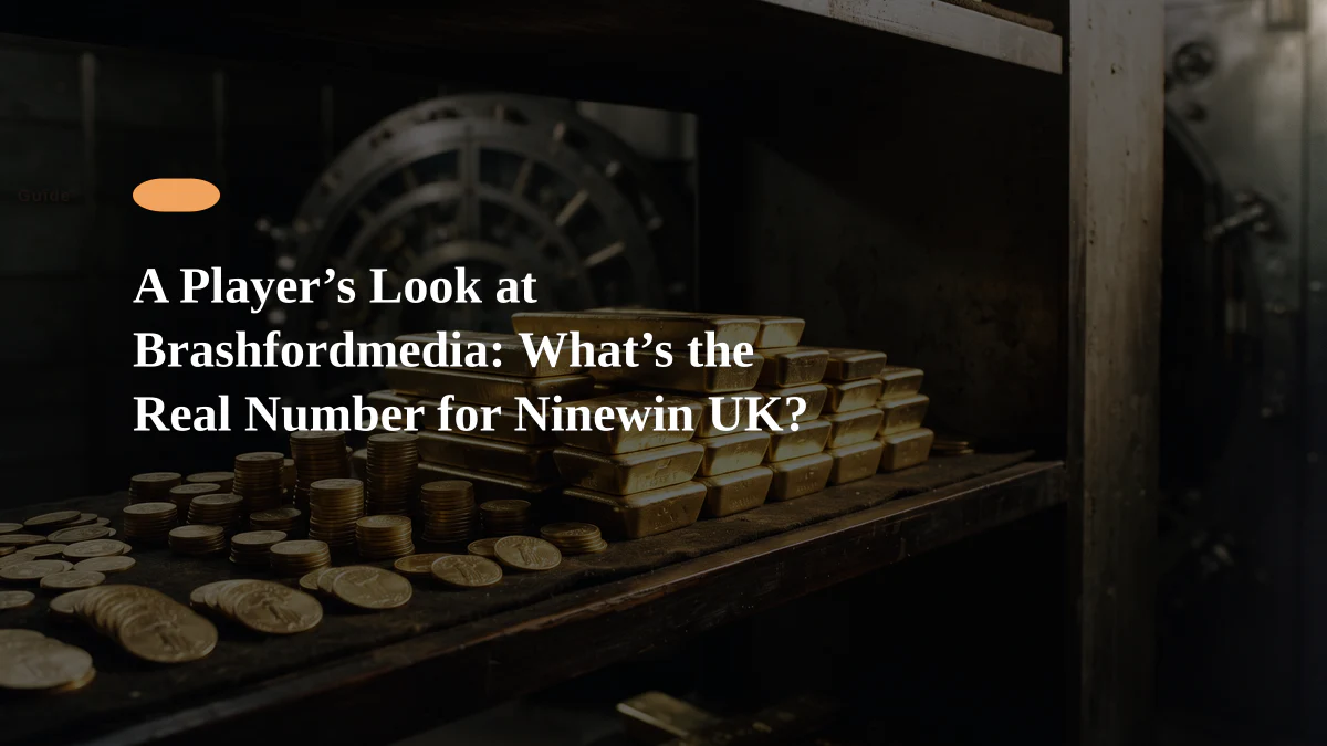 A Player’s Look at Brashfordmedia: What’s the Real Number for Ninewin UK?