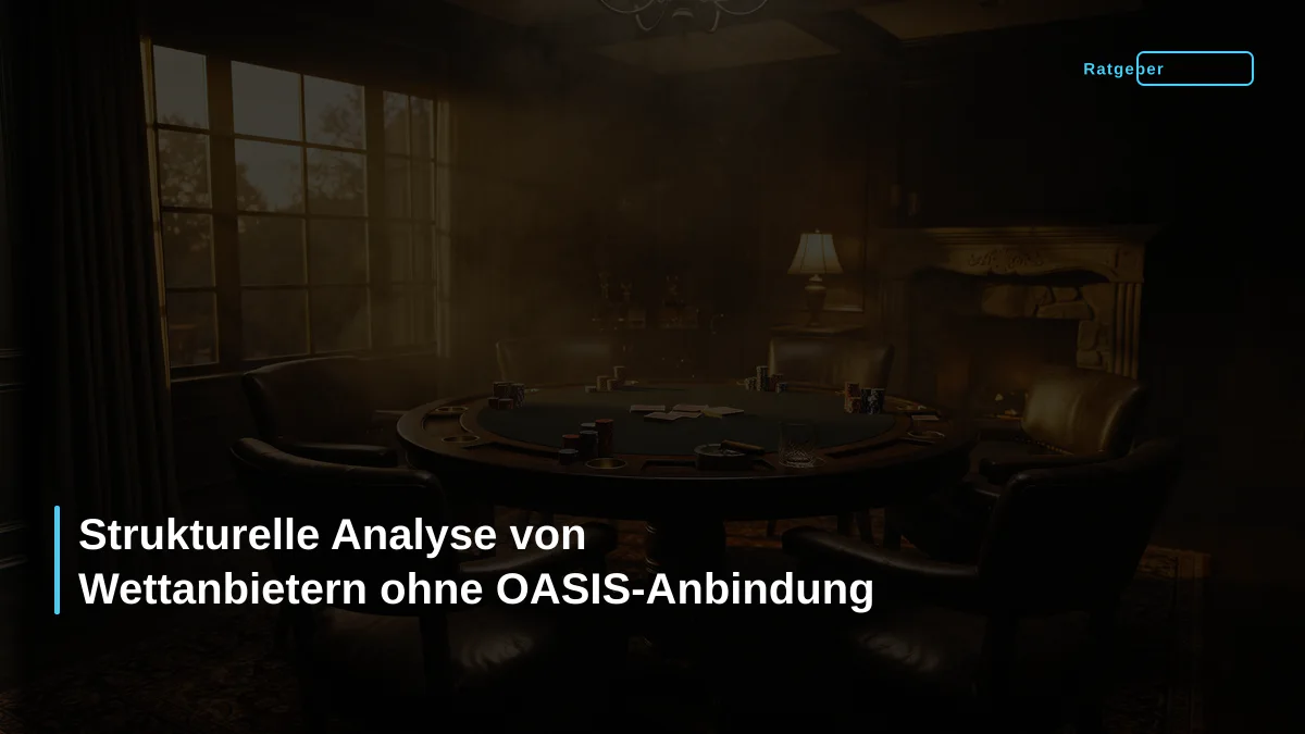 Strukturelle Analyse von Wettanbietern ohne OASIS-Anbindung