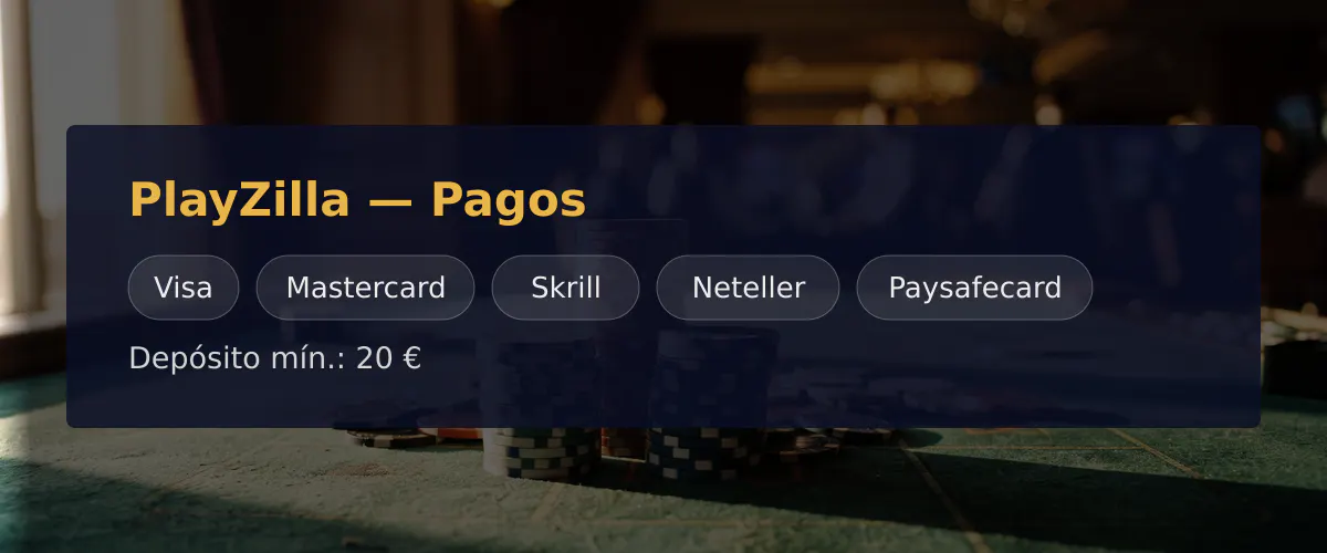 PlayZilla — Pagos: Visa, Mastercard, Skrill, Neteller, Paysafecard