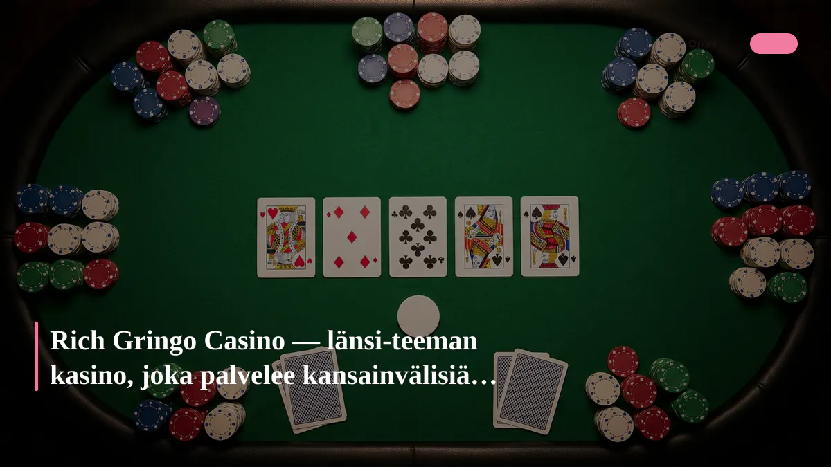 Rich Gringo Casino — länsi-teeman kasino, joka palvelee kansainvälisiä pelaajia