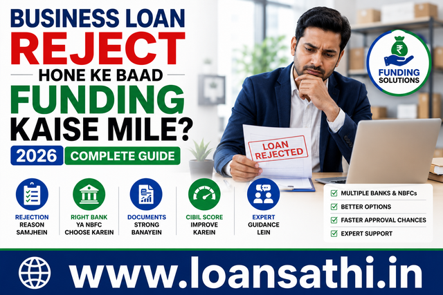 Business Loan Rejection Ke Baad Funding Kaise Payein: Declined Profile Ko Recovery Model Se Valid Banane Ke Rules