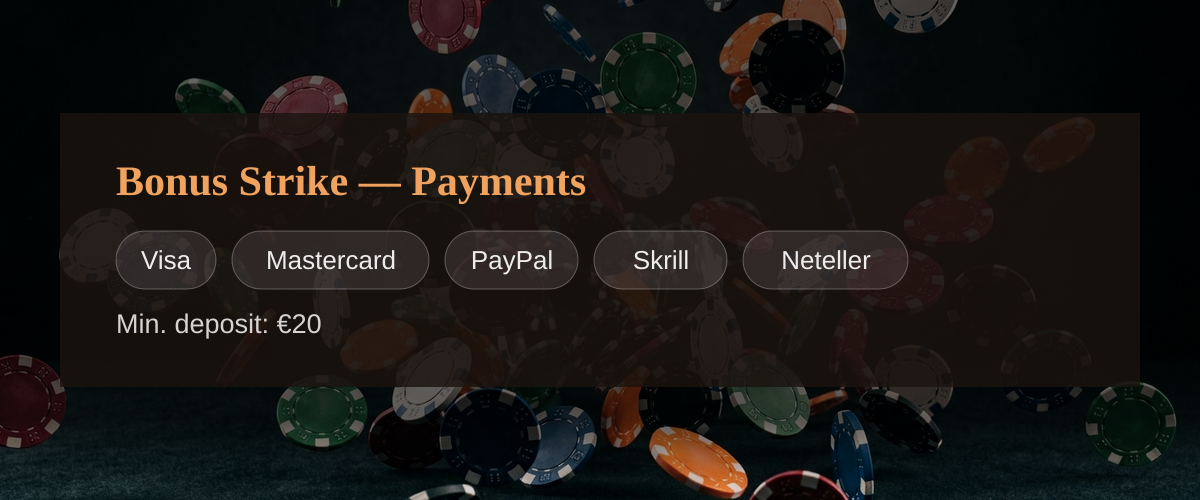 Bonus Strike — Payments: Visa, Mastercard, PayPal, Skrill, Neteller