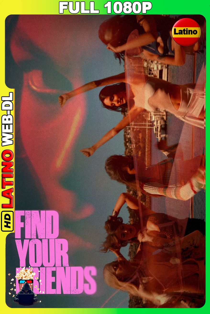 Find Your Friends (2026) [Full 1080p] WEB-DL [Latino-Inglés]
