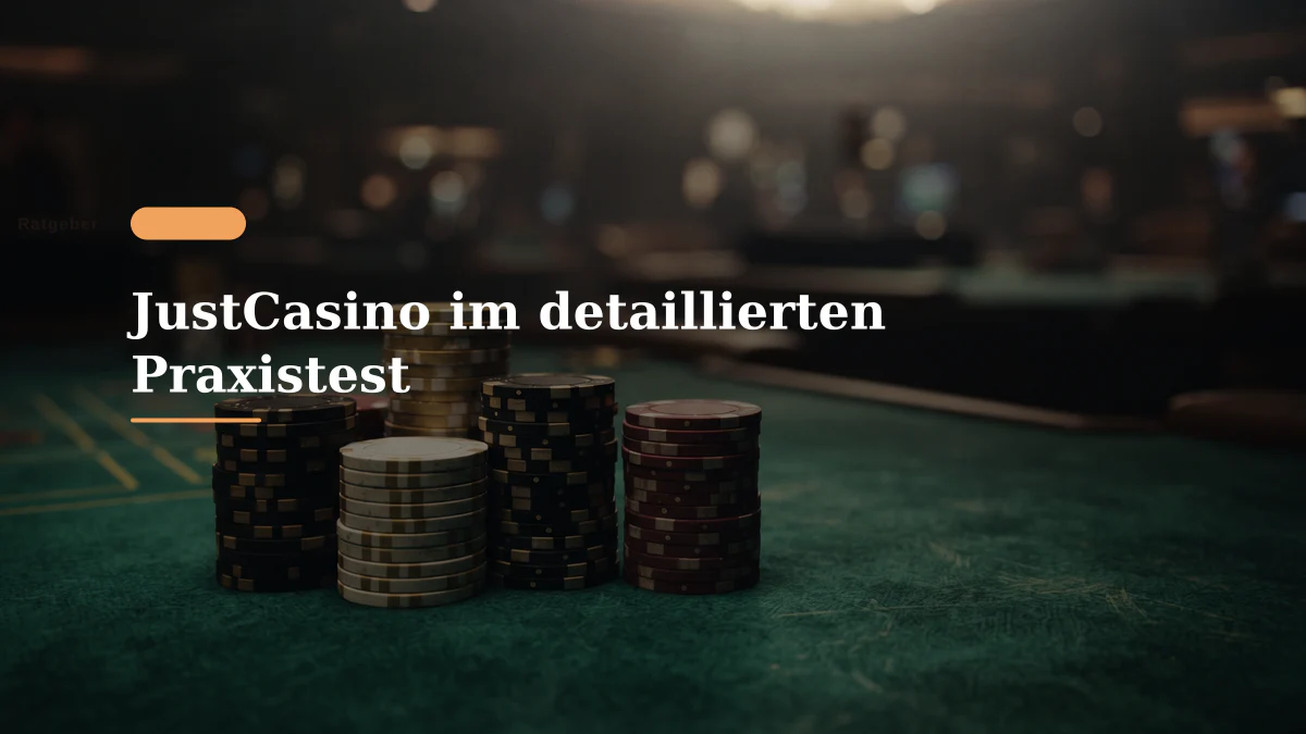 JustCasino im detaillierten Praxistest