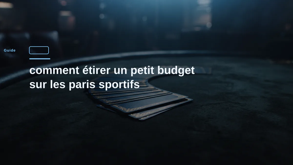comment étirer un petit budget sur les paris sportifs