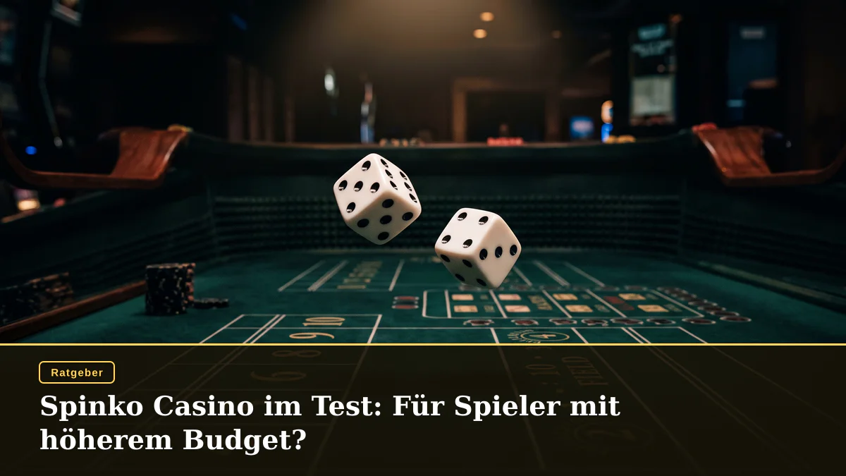Spinko Casino im Test: Für Spieler mit höherem Budget?
