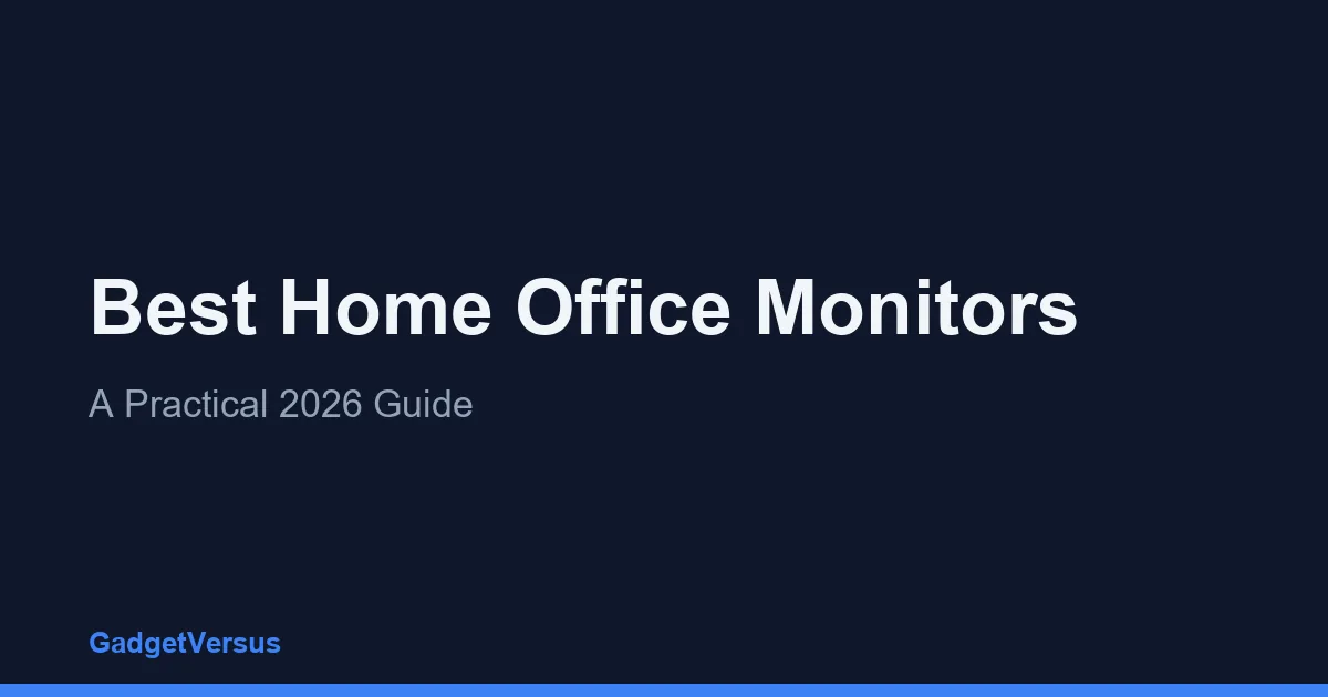 Best Home Office Monitors