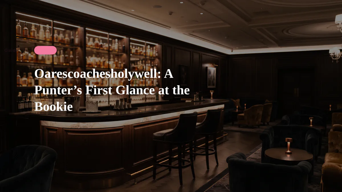 Oarescoachesholywell: A Punter’s First Glance at the Bookie