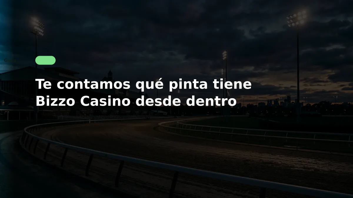 Te contamos qué pinta tiene Bizzo Casino desde dentro