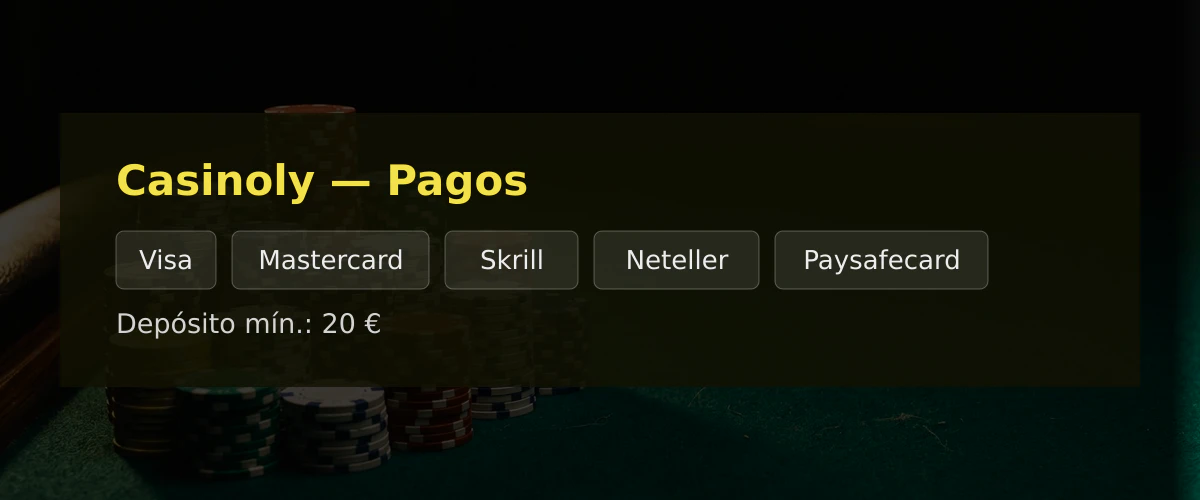 Casinoly &mdash; Pagos: Visa, Mastercard, Skrill, Neteller, Paysafecard