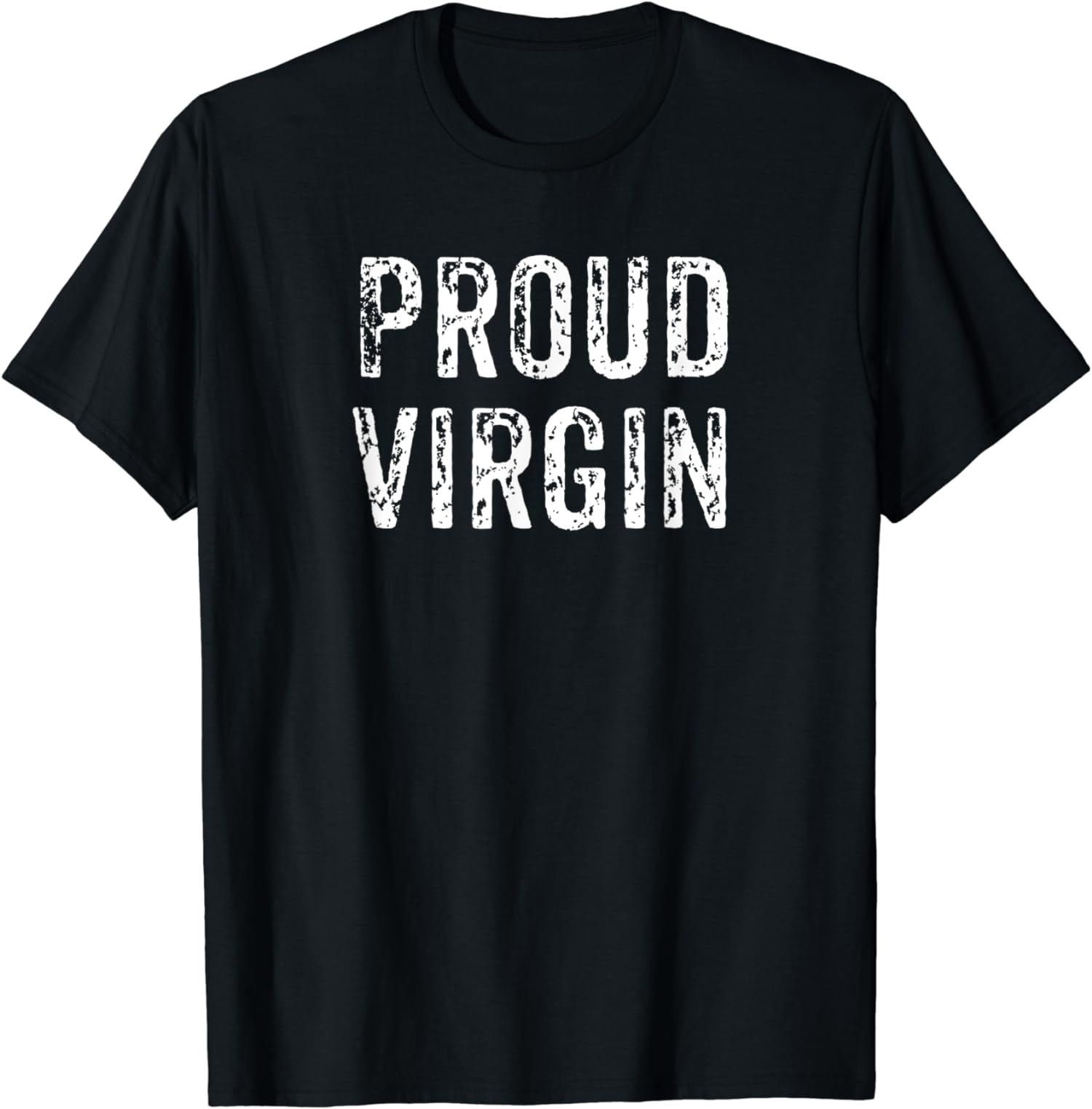 Funny Proud Virgin Abstinence No Sex Church Gift Unisex T-Shirt