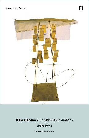 Italo Calvino - Un ottimista in America. 1959-1960 (2015)
