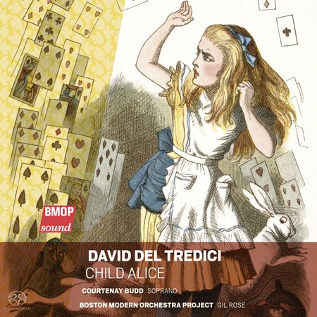 Gil Rose - David Del Tredici: Child Alice (2017) [FLAC]