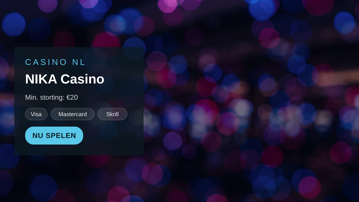 NIKA Casino — welkomstbonus 225% match + 400 FS. Specific max-bonus caps (, betalingen: Visa, Mastercard, Skrill, Neteller, Bitcoin