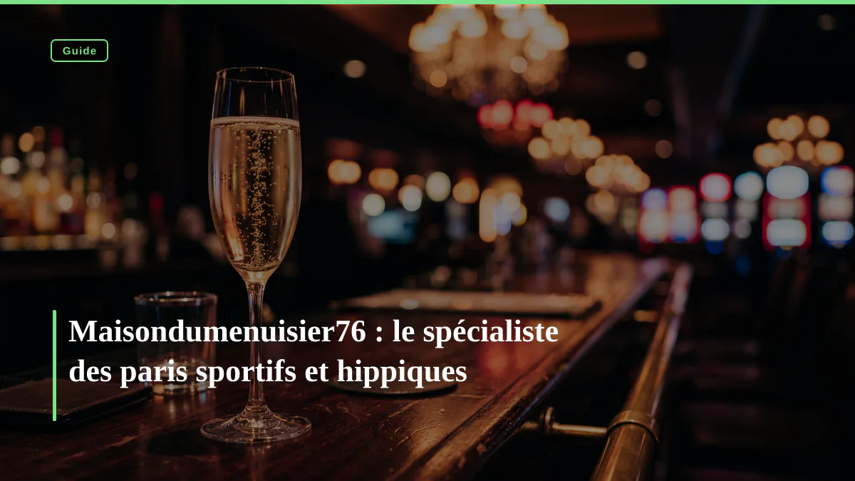 Maisondumenuisier76 : le spécialiste des paris sportifs et hippiques