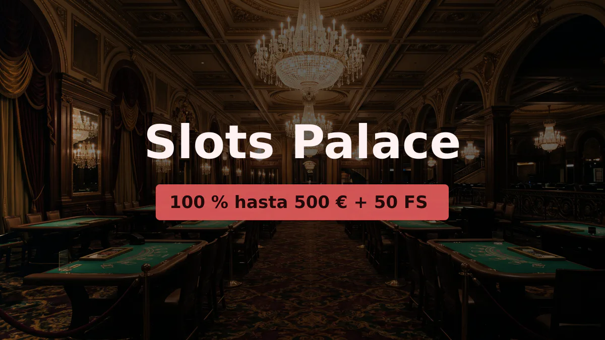 Slots Palace casino - bono de bienvenida 100 % hasta 500 &euro; + 50 FS, pagos: Visa, Mastercard, Skrill, Neteller, Paysafecard