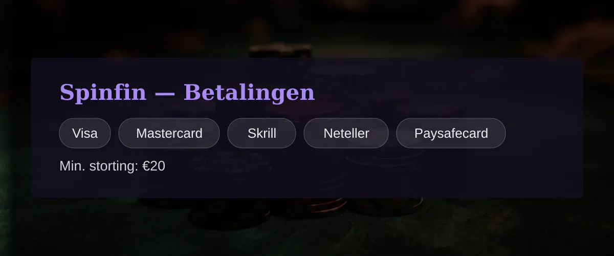 Spinfin — Betalingen: Visa, Mastercard, Skrill, Neteller, Paysafecard