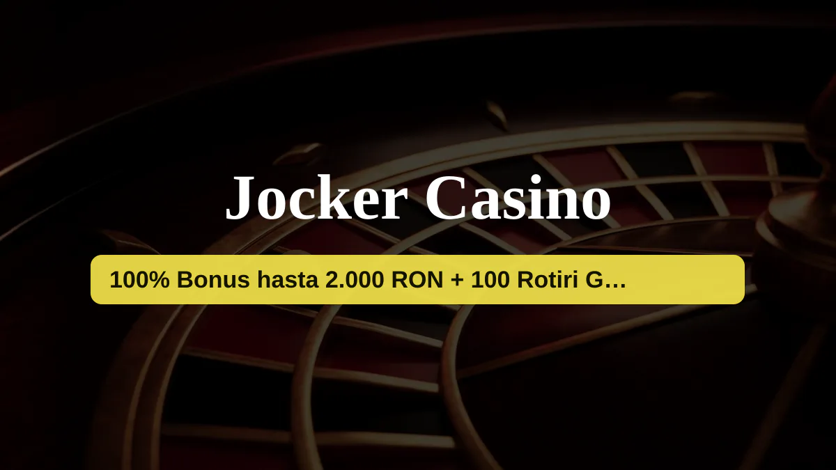 Jocker Casino — bono de bienvenida 100% Bonus hasta 2.000 RON + 100 Rotiri Gratui + 555 FS, pagos: Visa, Mastercard, Apple Pay