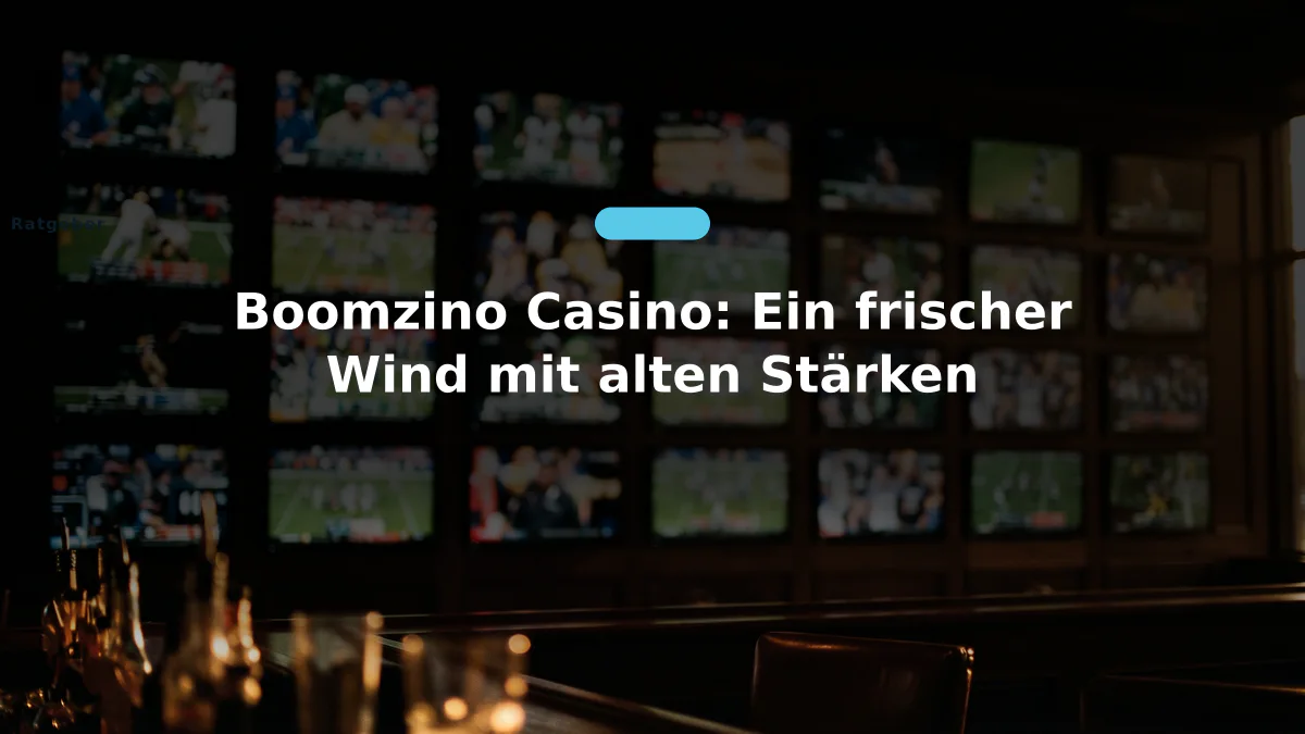 Boomzino Casino: Ein frischer Wind mit alten Stärken