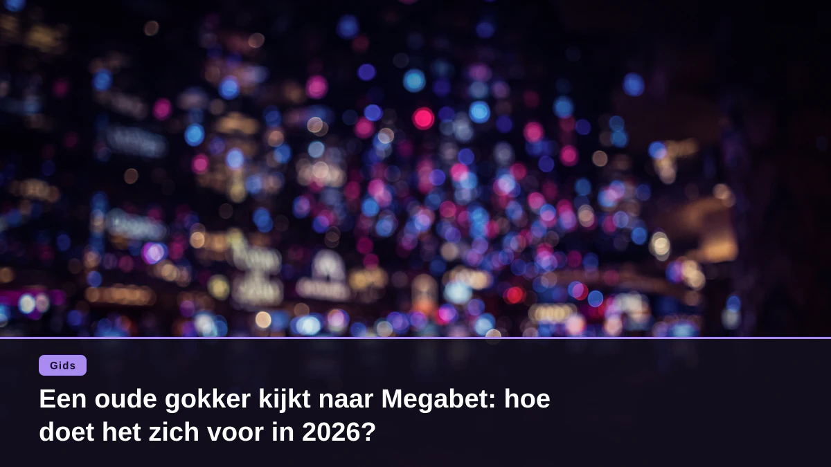 Een oude gokker kijkt naar Megabet: hoe doet het zich voor in 2026?