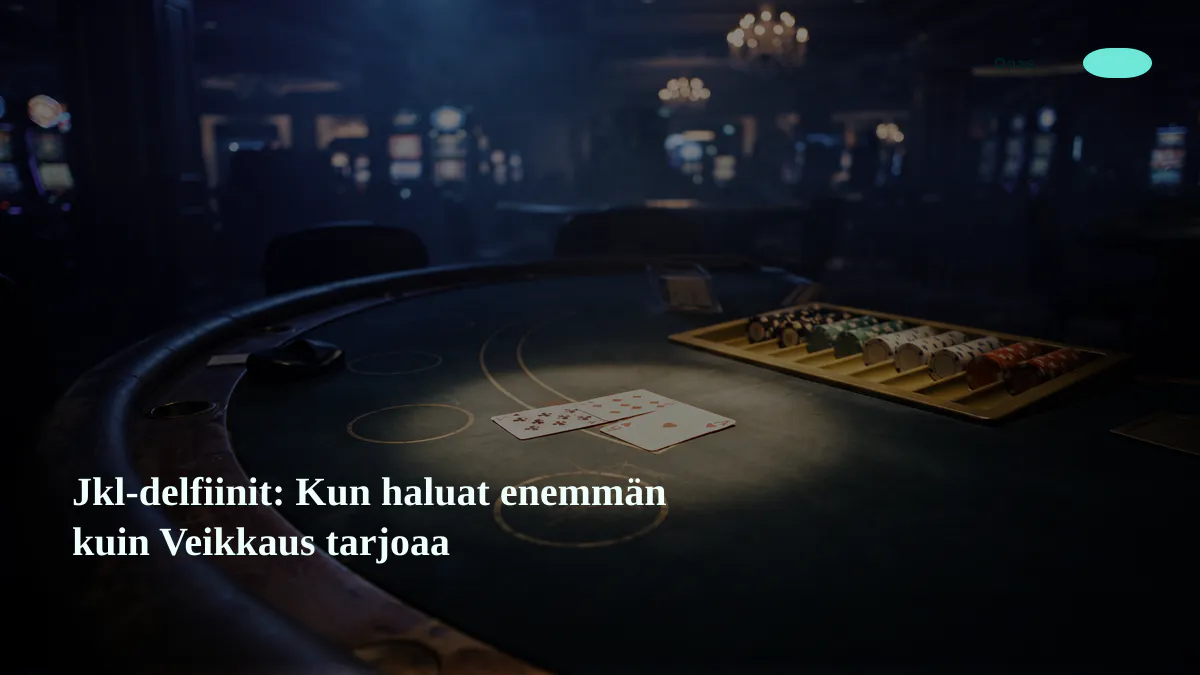 Jkl-delfiinit: Kun haluat enemmän kuin Veikkaus tarjoaa