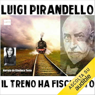 Luigi Pirandello - Il treno ha fischiato (2022) (mp3 - 128 kbps)