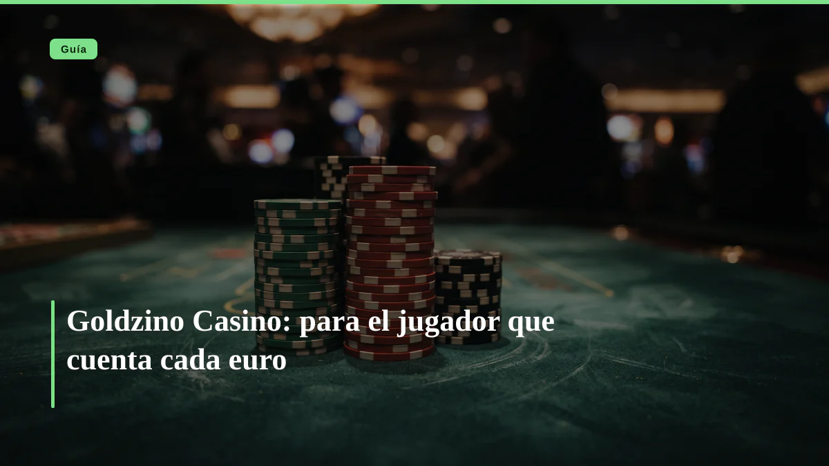 Goldzino Casino: para el jugador que cuenta cada euro