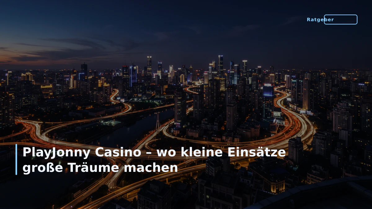 PlayJonny Casino – wo kleine Einsätze große Träume machen