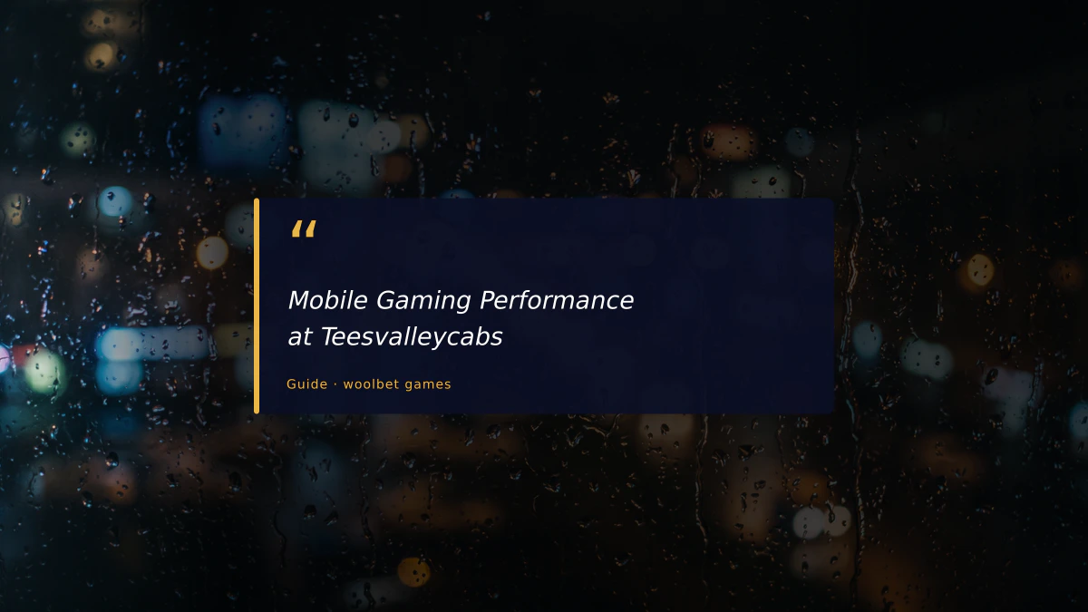Mobile Gaming Performance at Teesvalleycabs