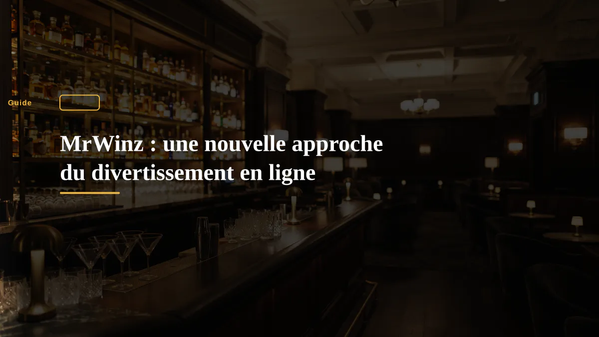MrWinz : une nouvelle approche du divertissement en ligne