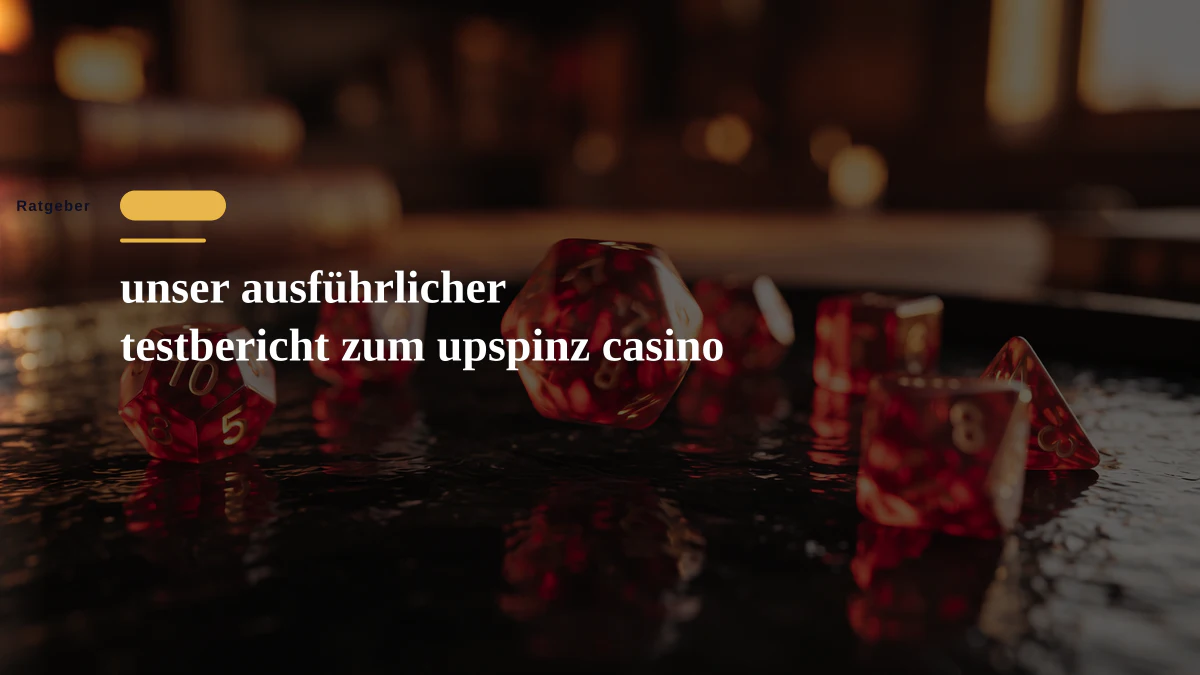 unser ausführlicher testbericht zum upspinz casino