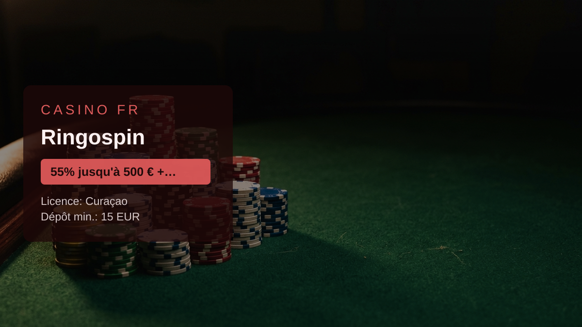 Ringospin casino — bonus de bienvenue 55% jusqu'à 500 € + 250 FS, paiements: Visa, Mastercard, Skrill, Neteller, Paysafecard Ringospin casino — bonus de bienvenue 55% jusqu'à 500 € + 250 FS, paiements: Visa, Mastercard, Skrill, Neteller, Paysafecard