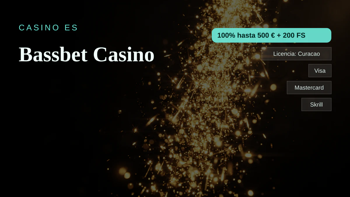 Bassbet Casino — bono de bienvenida 100% hasta 500 € + 200 FS, pagos: Visa, Mastercard, Skrill, Neteller, Paysafecard
