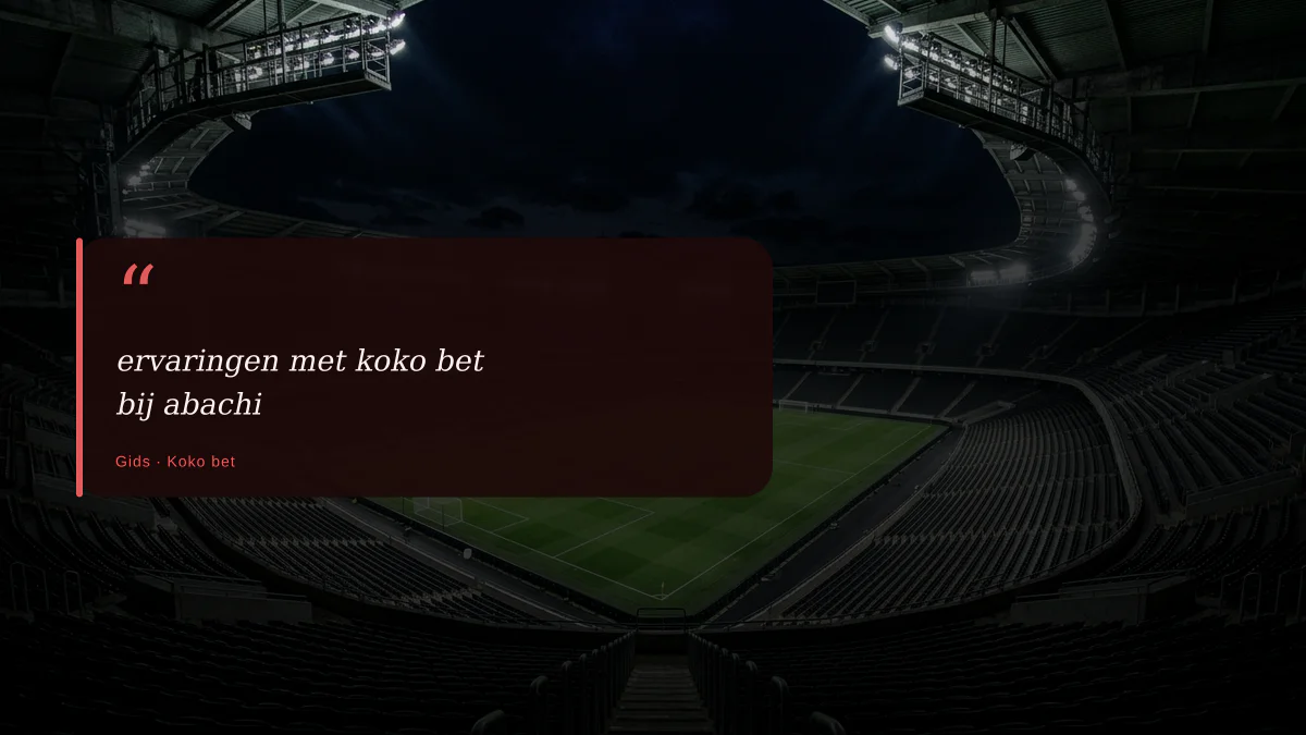 ervaringen met koko bet bij abachi