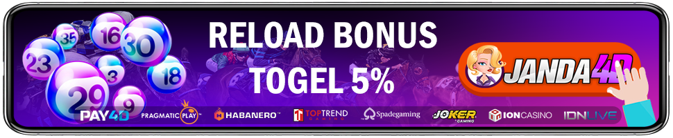 Reload Bonus Togel 5% Janda4D