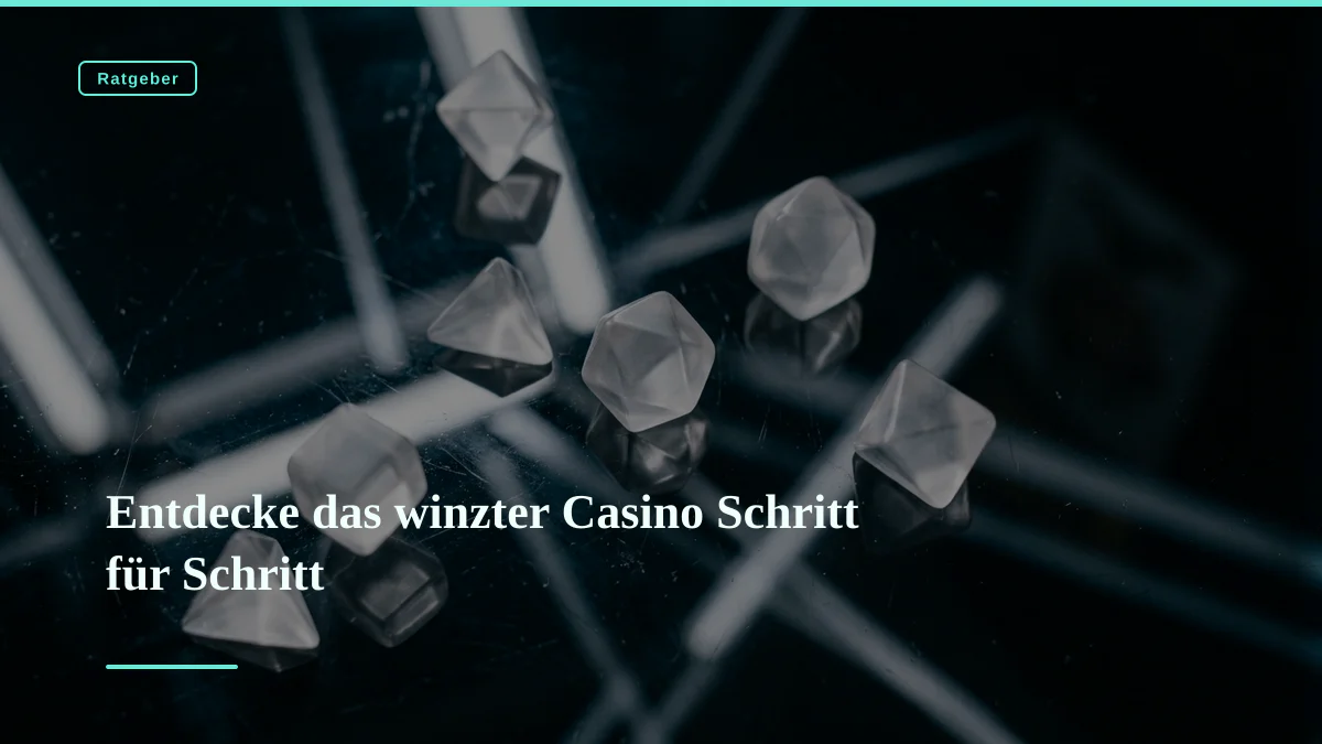 Entdecke das winzter Casino Schritt für Schritt