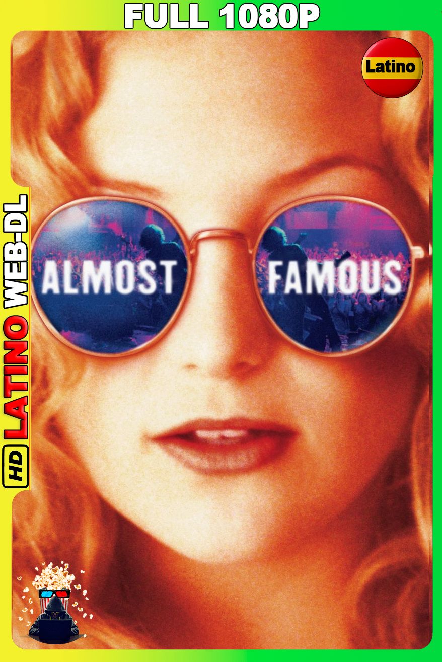 Casi famosos (2000) [Full 1080p] WEB-DL [Latino-Inglés]