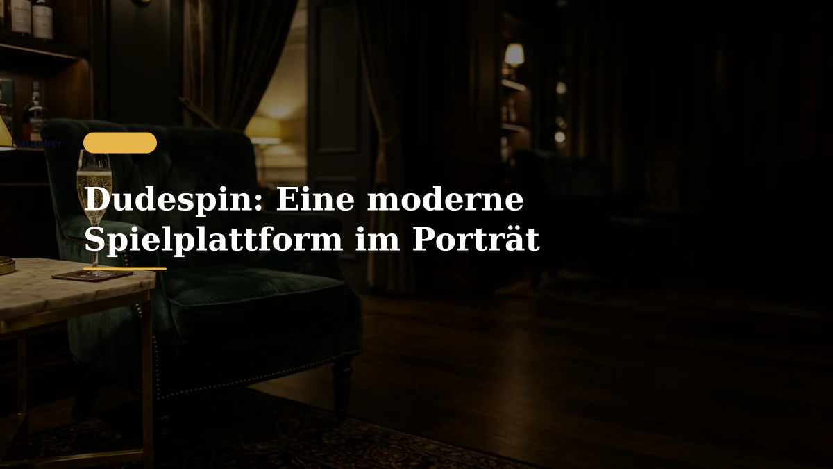 Dudespin: Eine moderne Spielplattform im Porträt