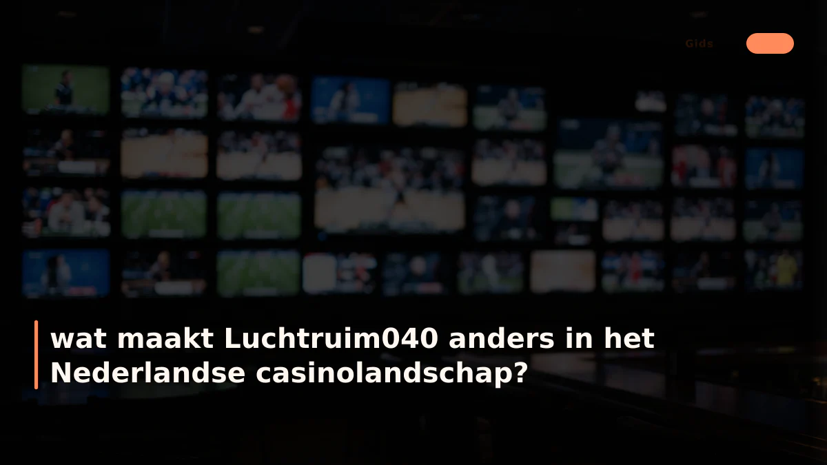 wat maakt Luchtruim040 anders in het Nederlandse casinolandschap?