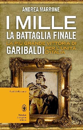 Andrea Marrone - I Mille. La battaglia finale (2012)
