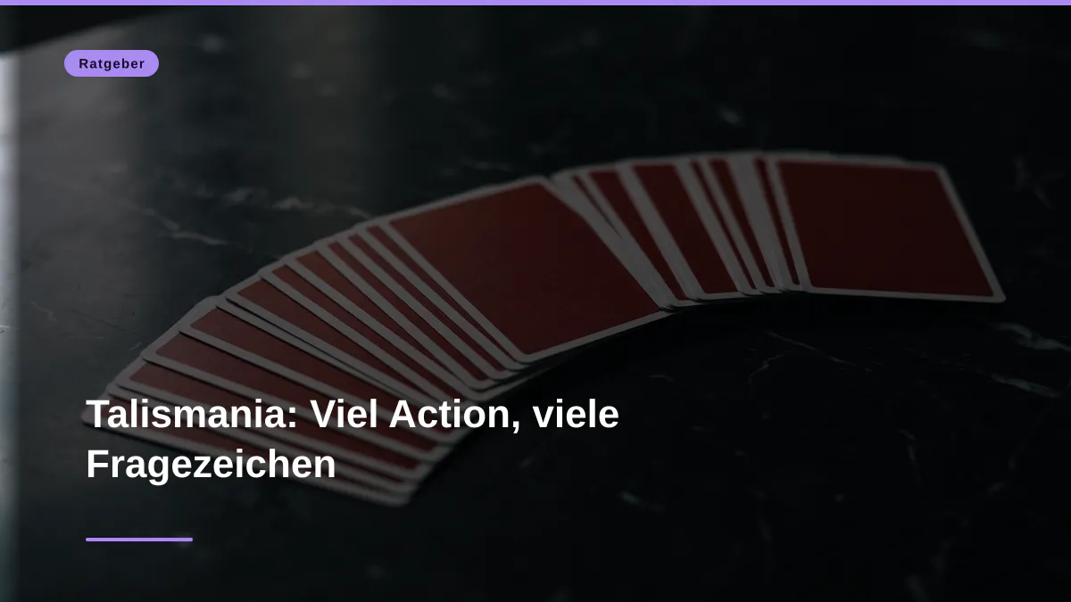 Talismania: Viel Action, viele Fragezeichen