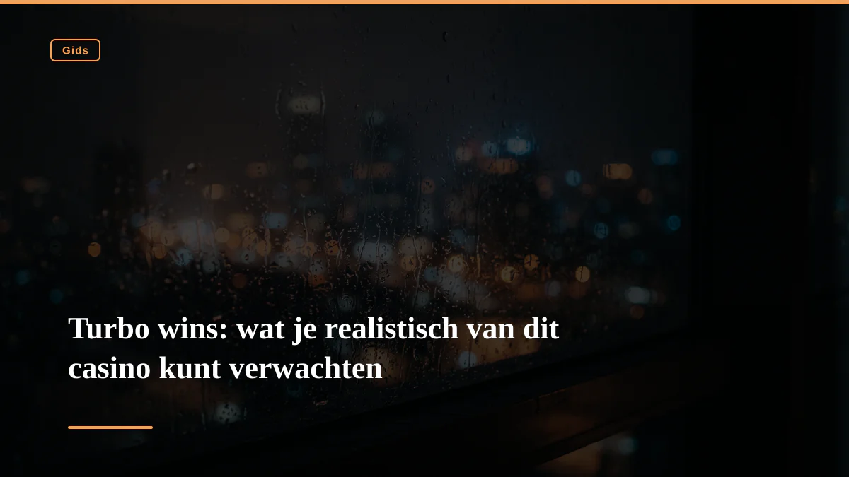 Turbo wins: wat je realistisch van dit casino kunt verwachten
