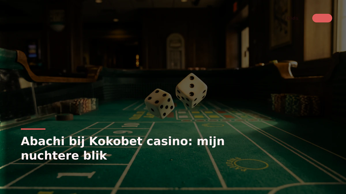Abachi bij Kokobet casino: mijn nuchtere blik