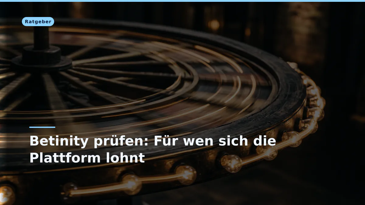 Betinity prüfen: Für wen sich die Plattform lohnt