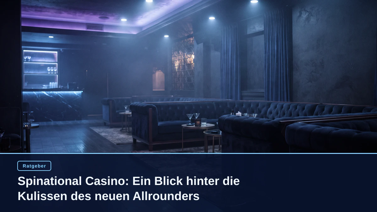 Spinational Casino: Ein Blick hinter die Kulissen des neuen Allrounders