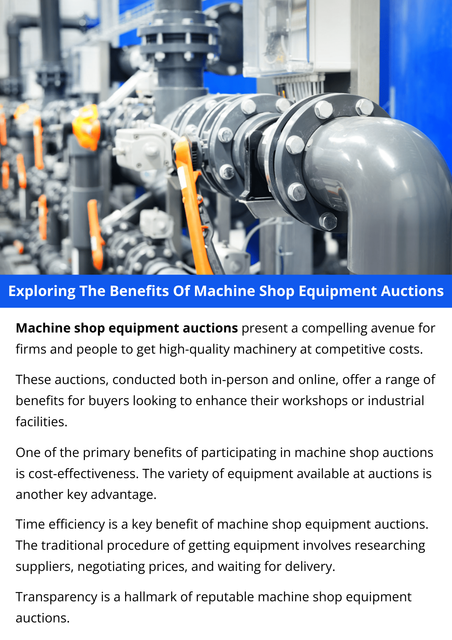 Machine shop equipment auctions provide cost-effective solutions for acquiring high-quality tools. Offering a diverse range of machinery, auctions save time and provide transparency through detailed item descriptions. This eco-friendly option allows businesses to sell surplus equipment and buyers to make informed purchases. To know more visit here https://www.auctionmasters.com/industries/metal-fabricating-machine-shop